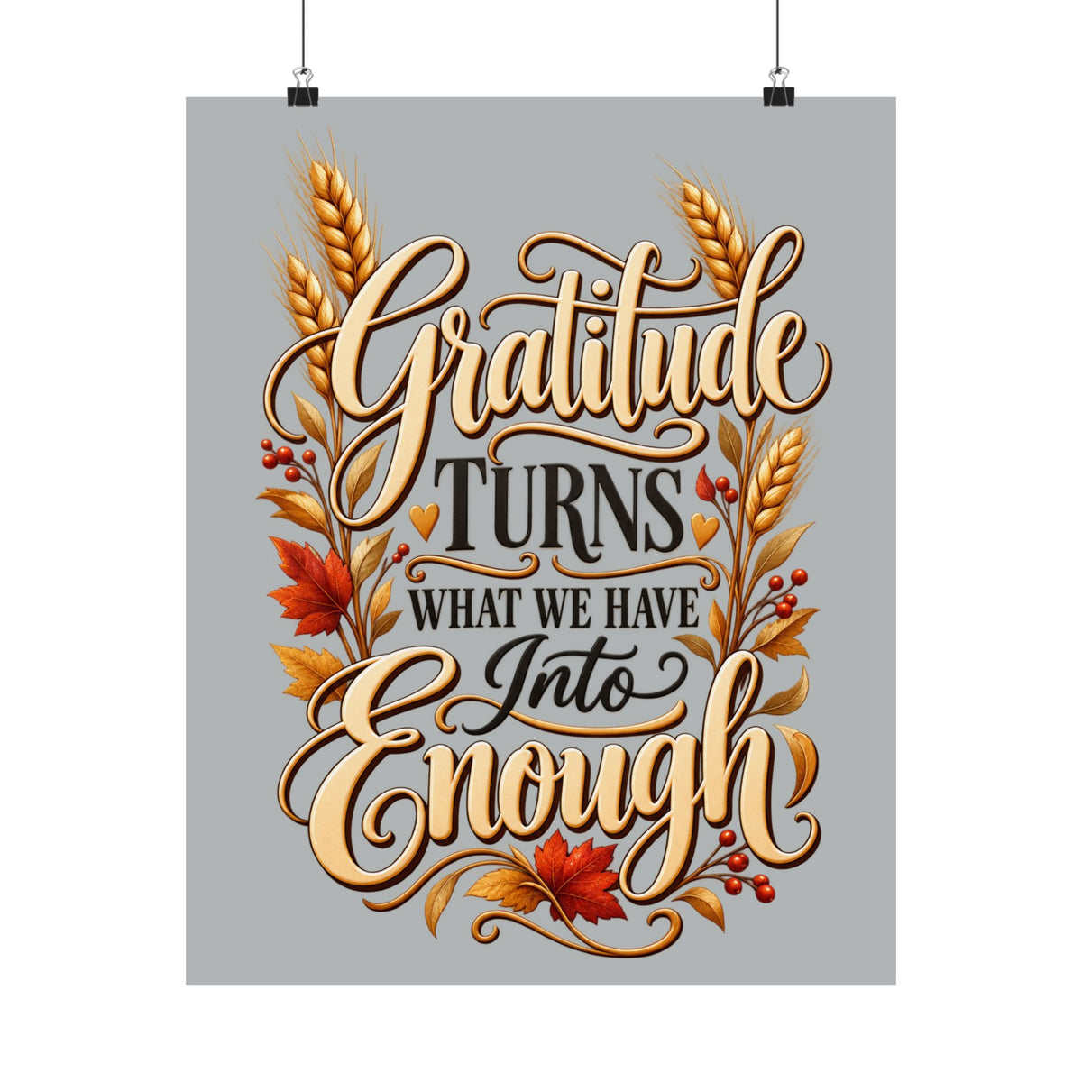 Gratitude Turns What We Have Into Enough — Thanksgiving Quote Wall Art, Minimalist Fall Poster, Farmhouse Autumn Decor