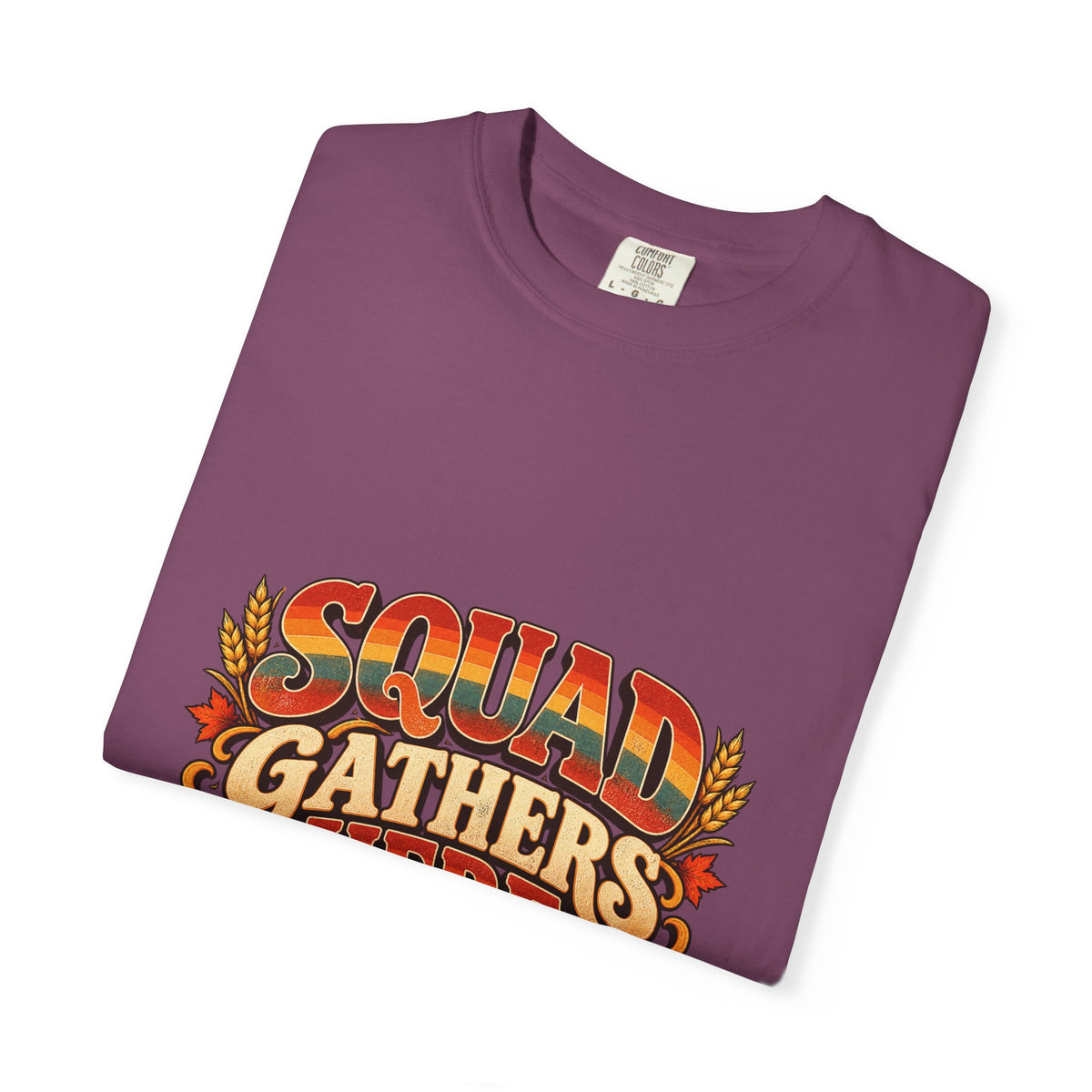 Squad Gathers Here T-Shirt — Retro Thanksgiving Family Reunion Tee, Vintage Fall Gathering Shirt, Friendsgiving