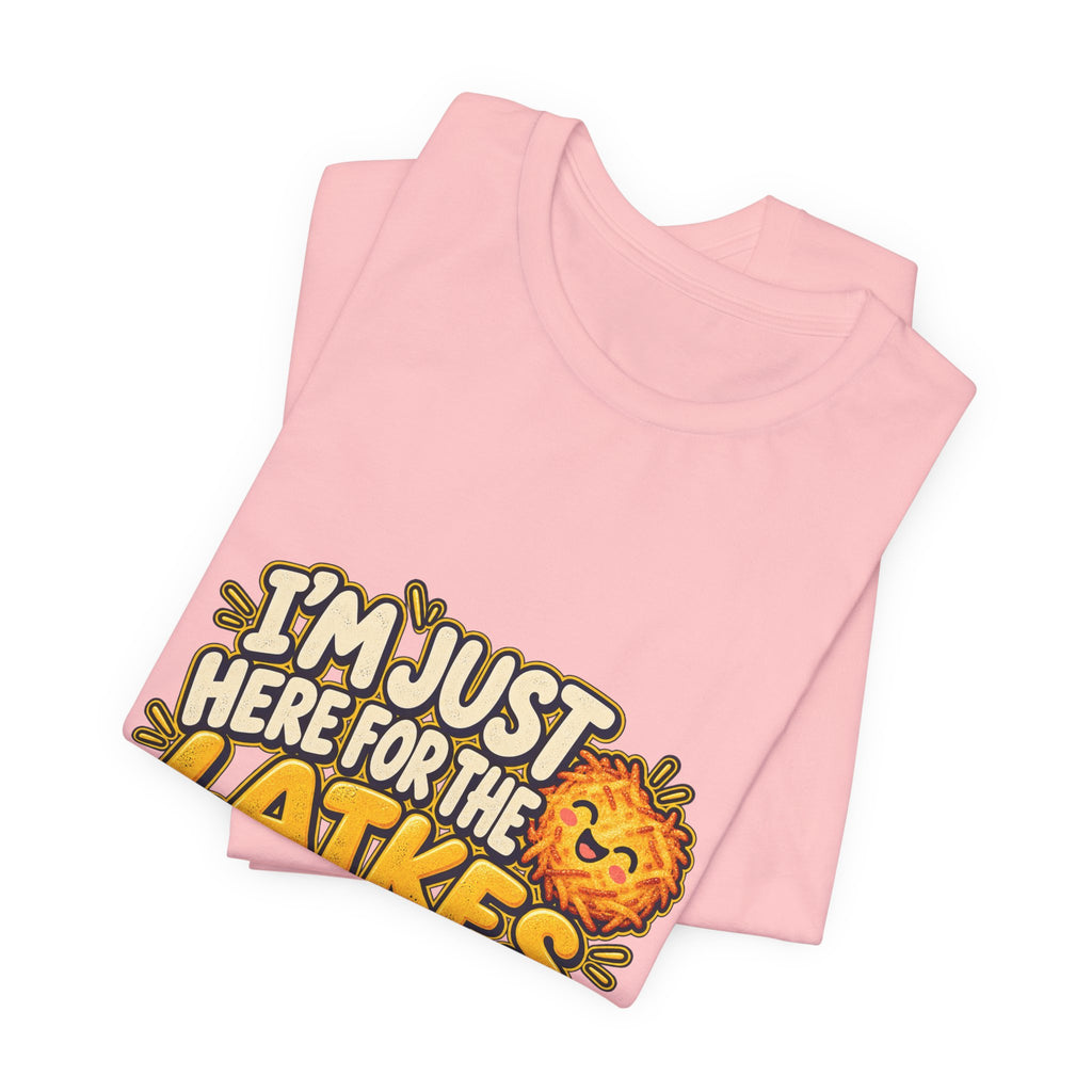 I'm Just Here for the Latkes T-Shirt | Hanukkah Food Funny Tee