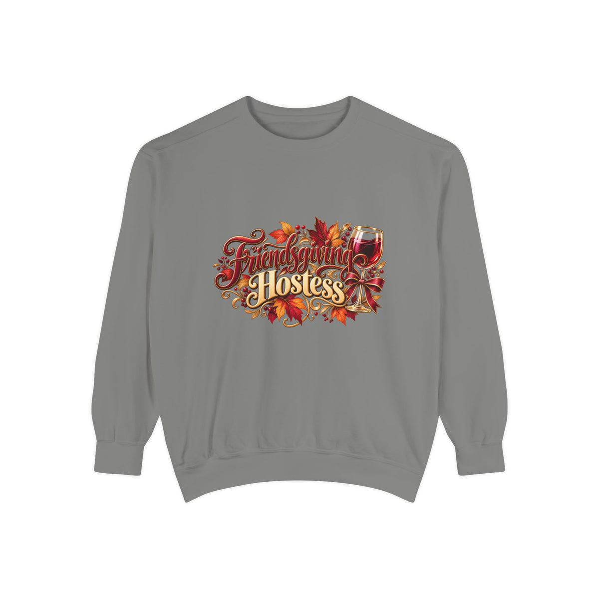 Hostess With The Mostest Sweatshirt — Thanksgiving Crewneck, Funny Fall Hostess Gift, Autumn Leaves Harvest Top