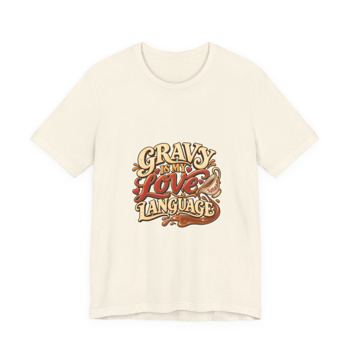 Gravy Is My Love Language T-Shirt — Funny Thanksgiving Foodie Tee, Turkey Dinner Humor Shirt, Fall Gift