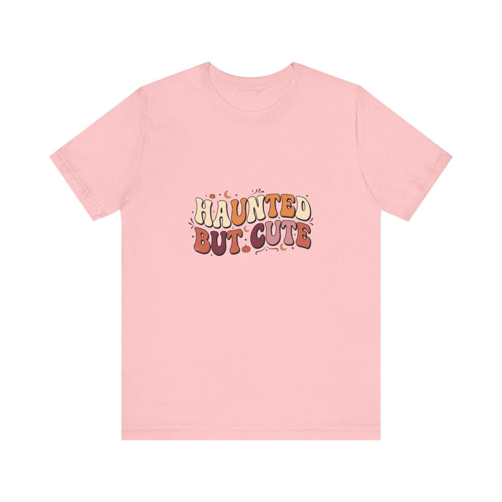 Haunted But Cute T-Shirt | Halloween Ghost Typography