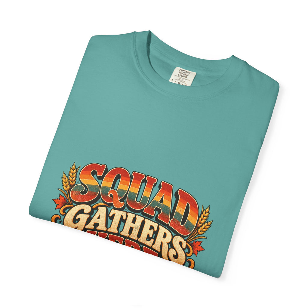 Squad Gathers Here T-Shirt — Retro Thanksgiving Family Reunion Tee, Vintage Fall Gathering Shirt, Friendsgiving