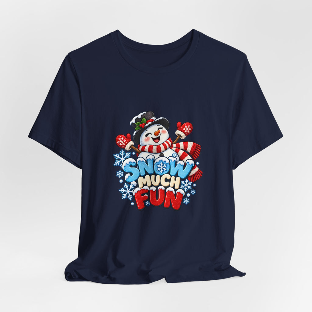 Snow Much Fun T-Shirt – Cute Snowman Holiday Tee