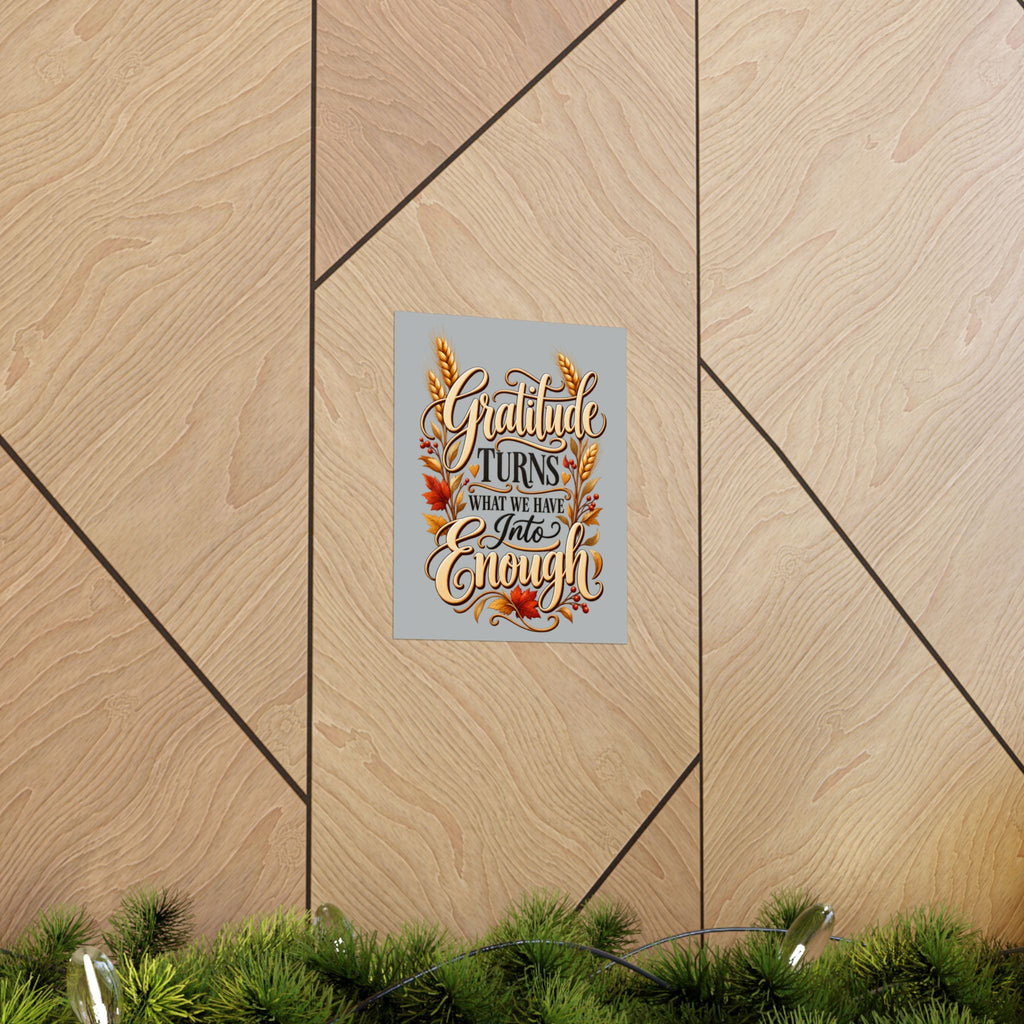 Gratitude Turns What We Have Into Enough — Thanksgiving Quote Wall Art, Minimalist Fall Poster, Farmhouse Autumn Decor
