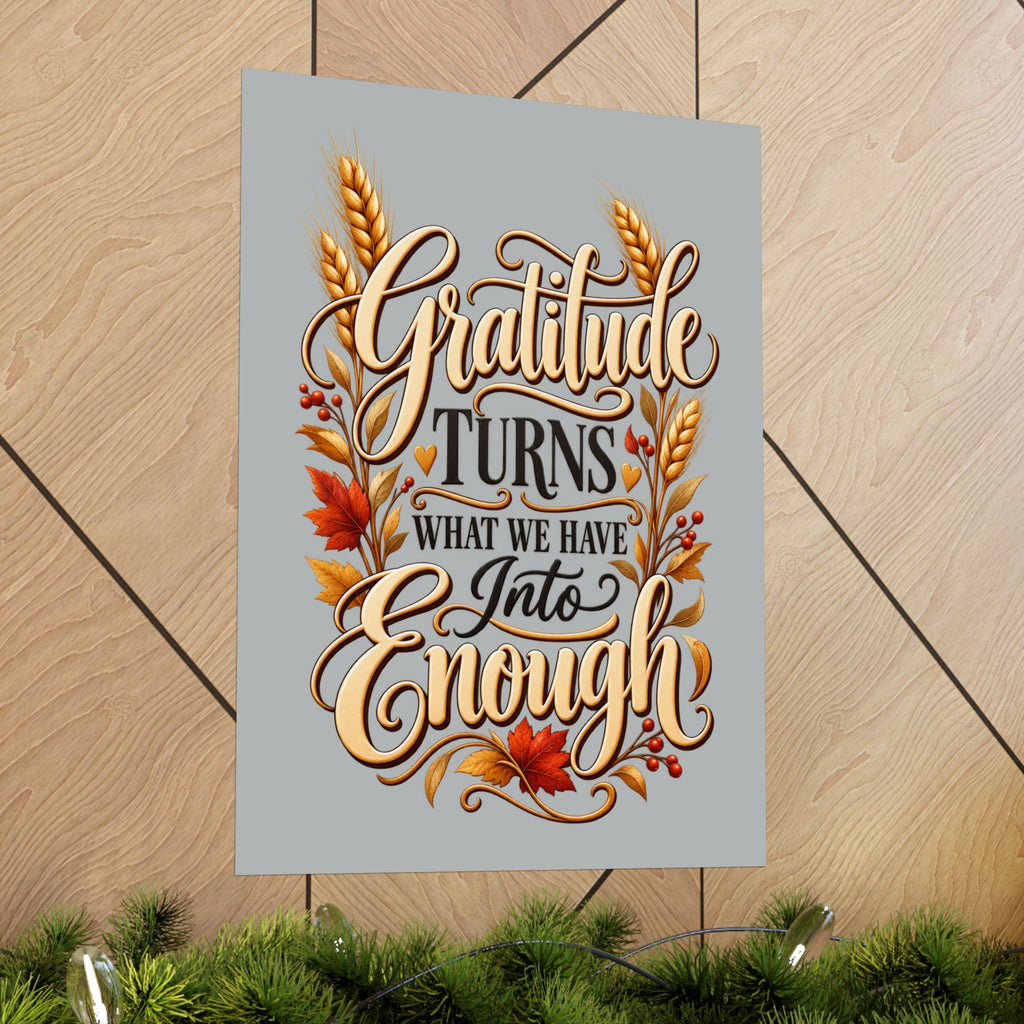 Gratitude Turns What We Have Into Enough — Thanksgiving Quote Wall Art, Minimalist Fall Poster, Farmhouse Autumn Decor