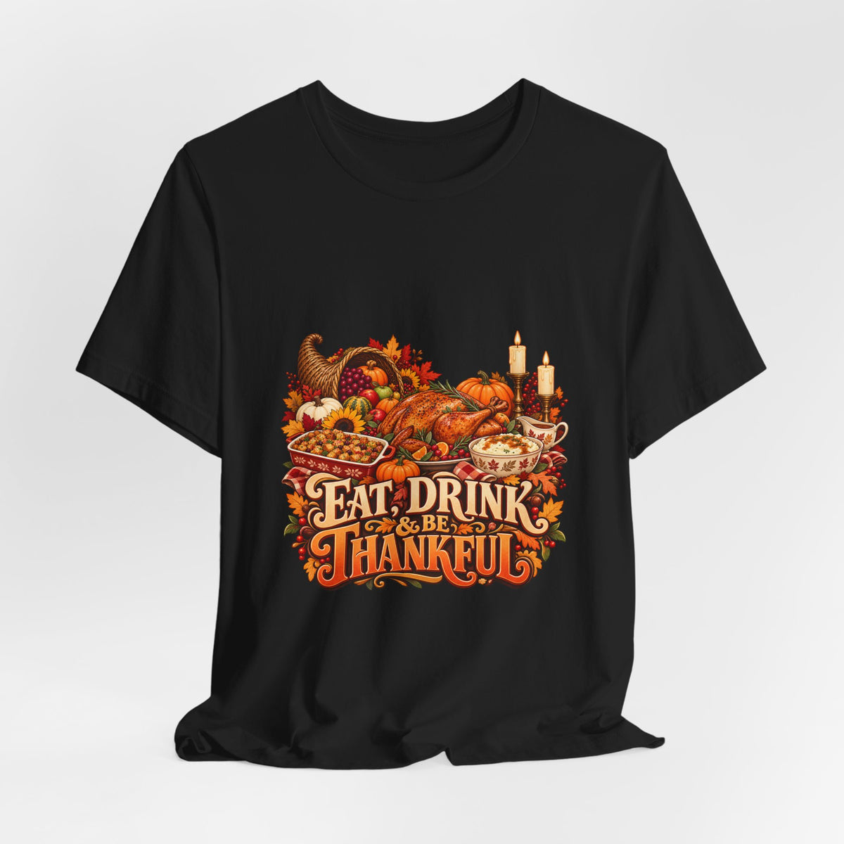 Eat Drink Be Thankful Thanksgiving Tee | Cornucopia Harvest Fall Shirt