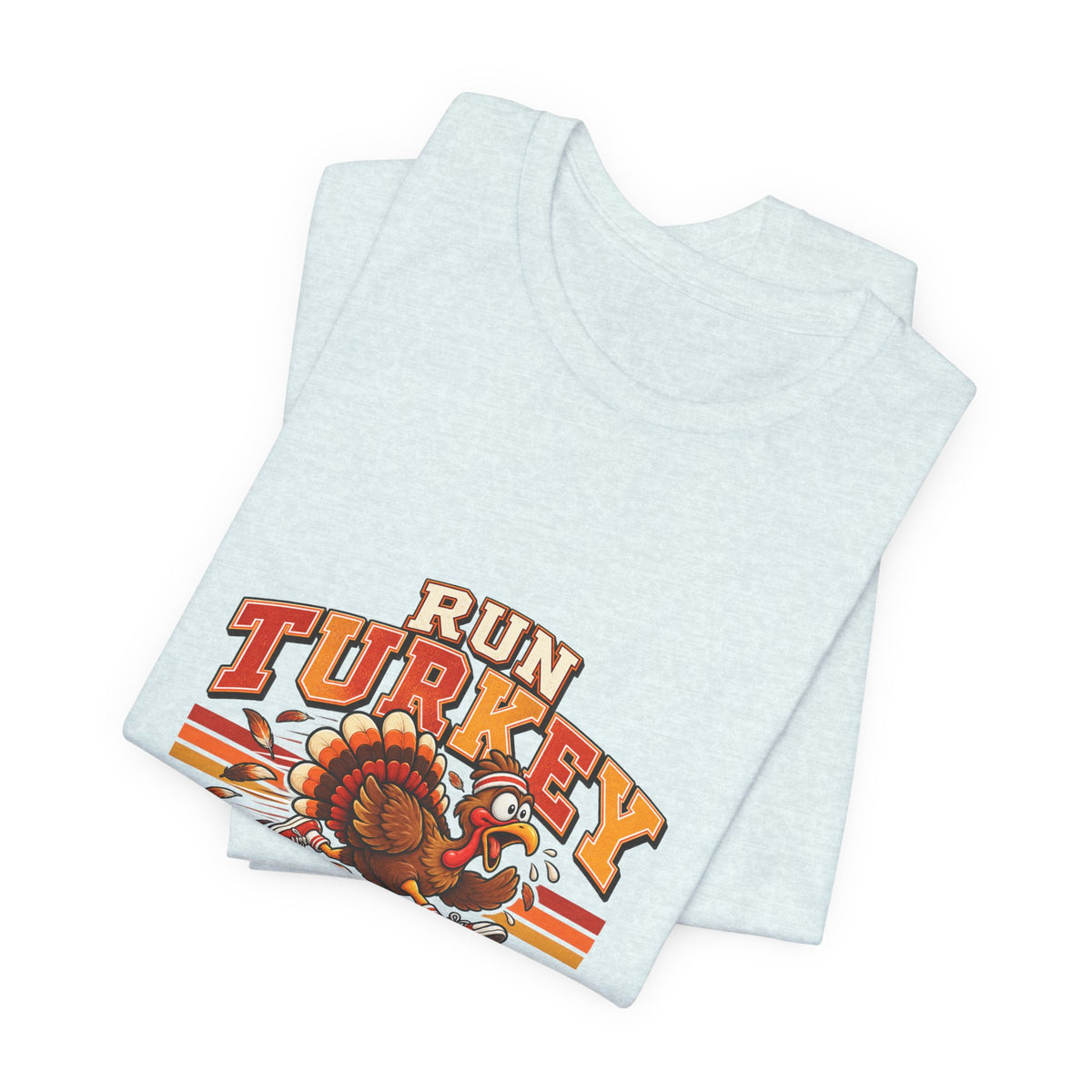 Run Turkey Run T-Shirt — Funny Thanksgiving Turkey Graphic Tee