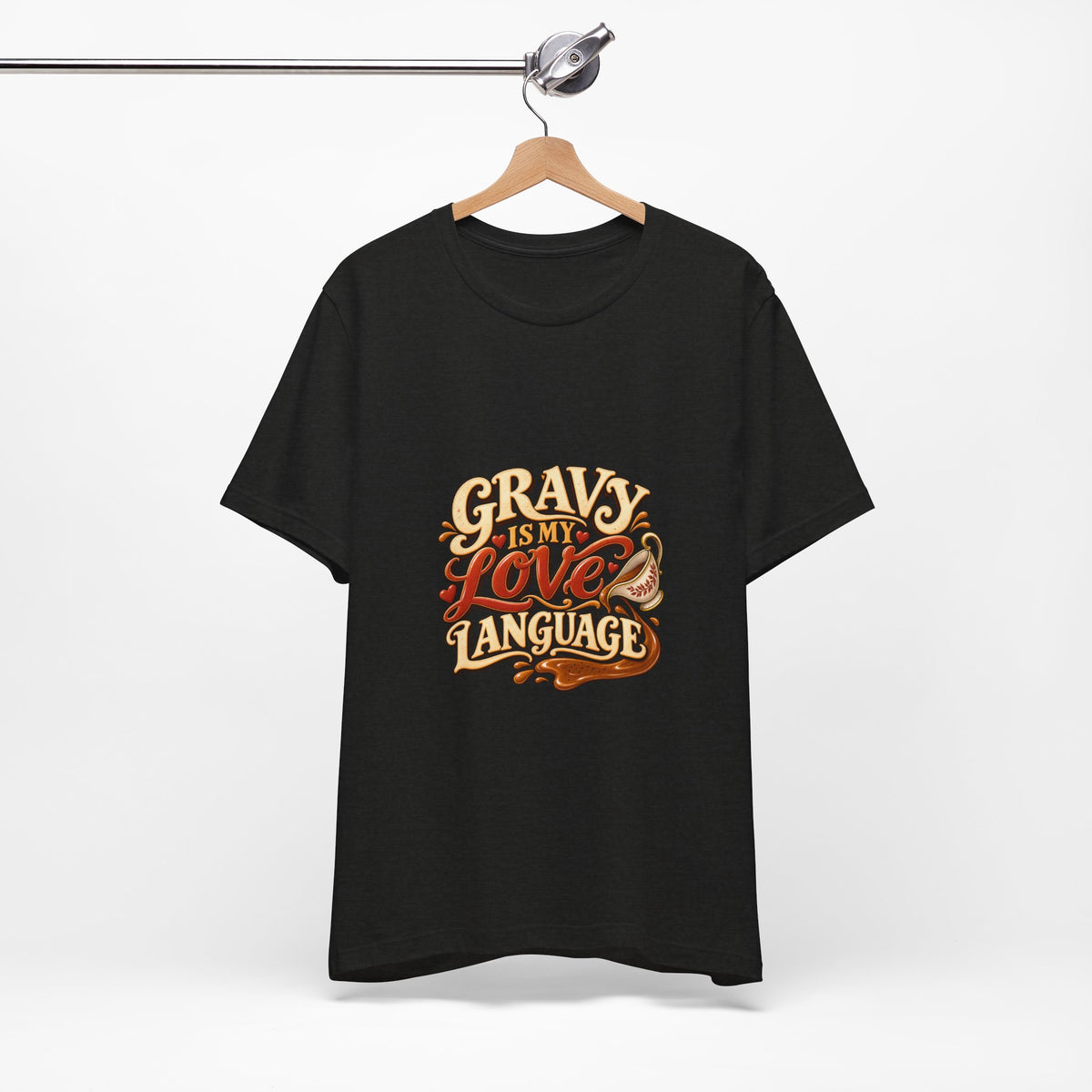 Gravy Is My Love Language T-Shirt — Funny Thanksgiving Foodie Tee, Turkey Dinner Humor Shirt, Fall Gift
