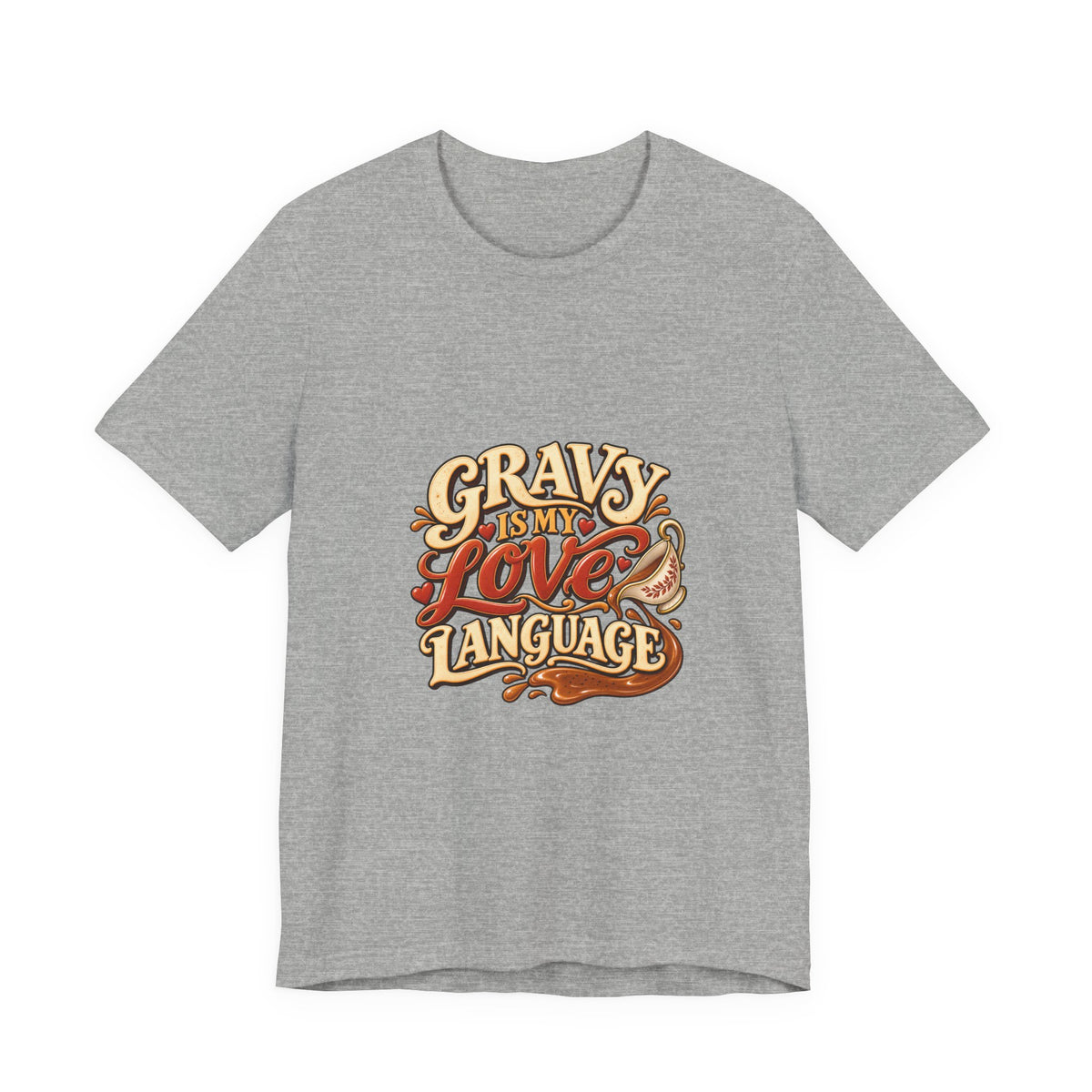Gravy Is My Love Language T-Shirt — Funny Thanksgiving Foodie Tee, Turkey Dinner Humor Shirt, Fall Gift