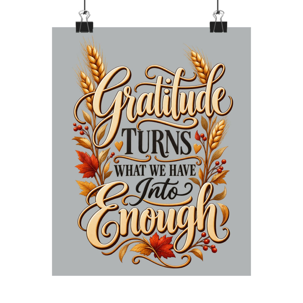 Gratitude Turns What We Have Into Enough — Thanksgiving Quote Wall Art, Minimalist Fall Poster, Farmhouse Autumn Decor
