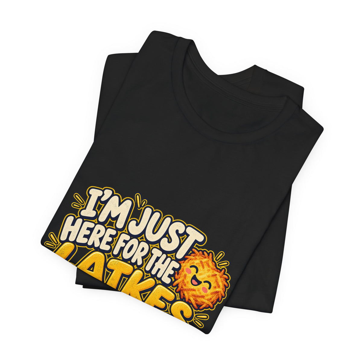 I'm Just Here for the Latkes T-Shirt | Hanukkah Food Funny Tee