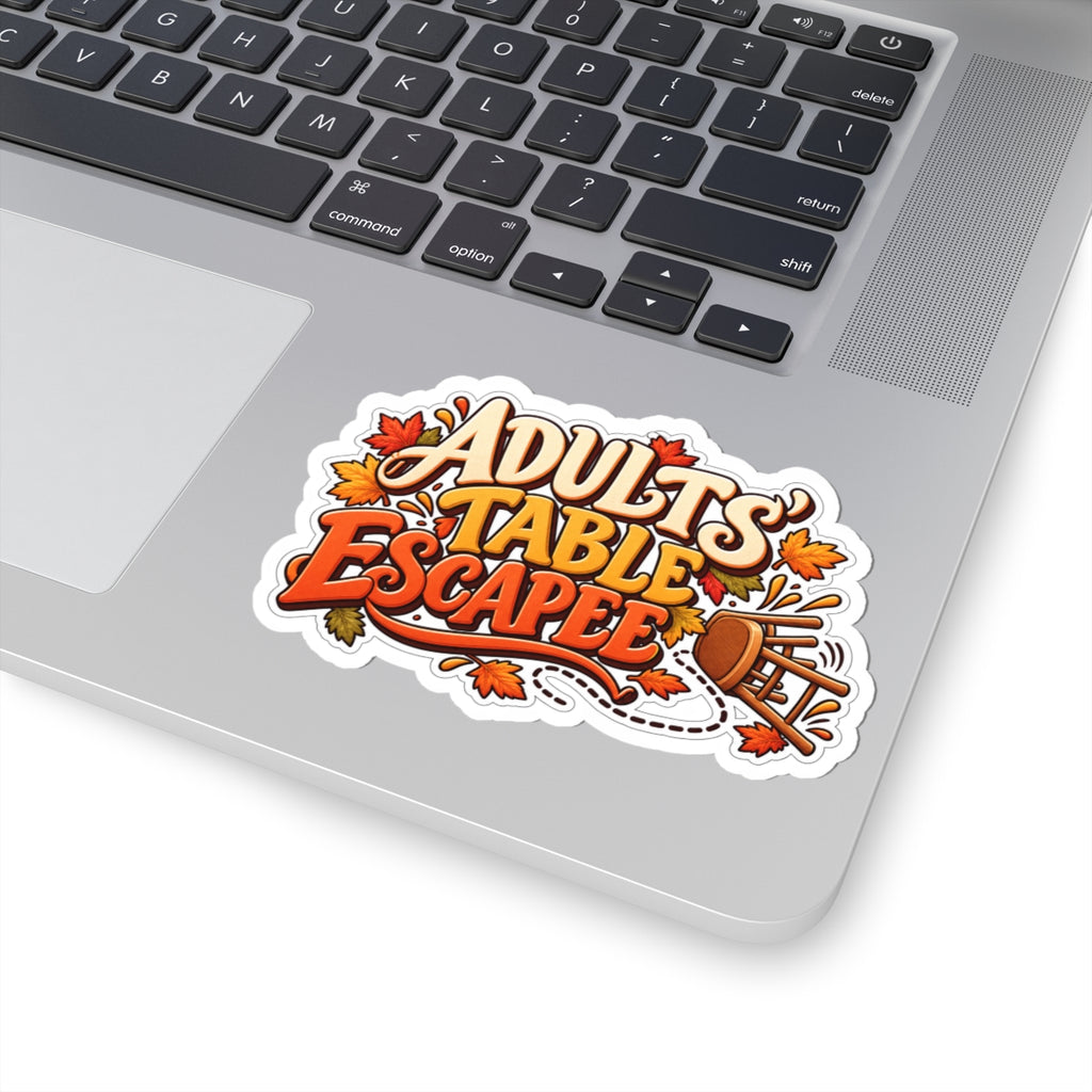 Adults' Table Escapee Sticker — Funny Thanksgiving Family Humor Kiss-Cut Decal for Laptop and Water Bottle