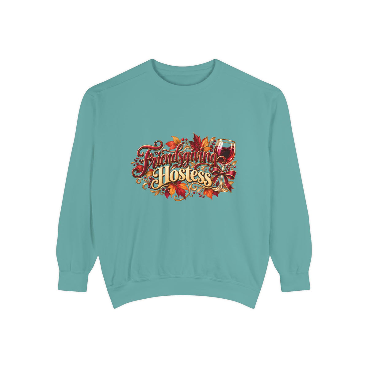 Hostess With The Mostest Sweatshirt — Thanksgiving Crewneck, Funny Fall Hostess Gift, Autumn Leaves Harvest Top