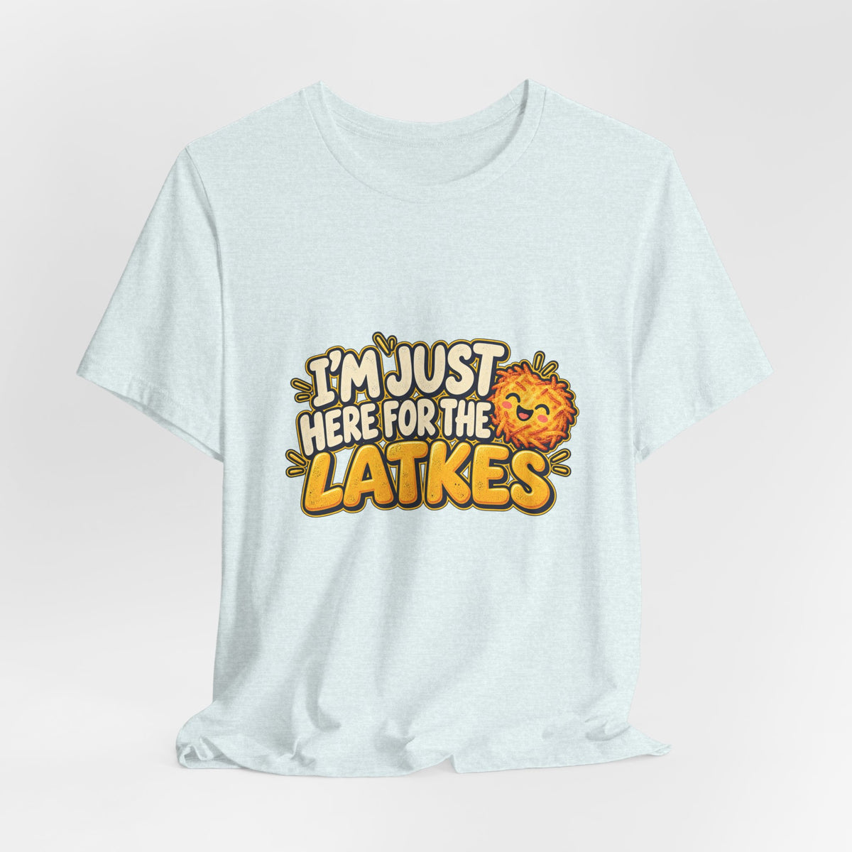 I'm Just Here for the Latkes T-Shirt | Hanukkah Food Funny Tee