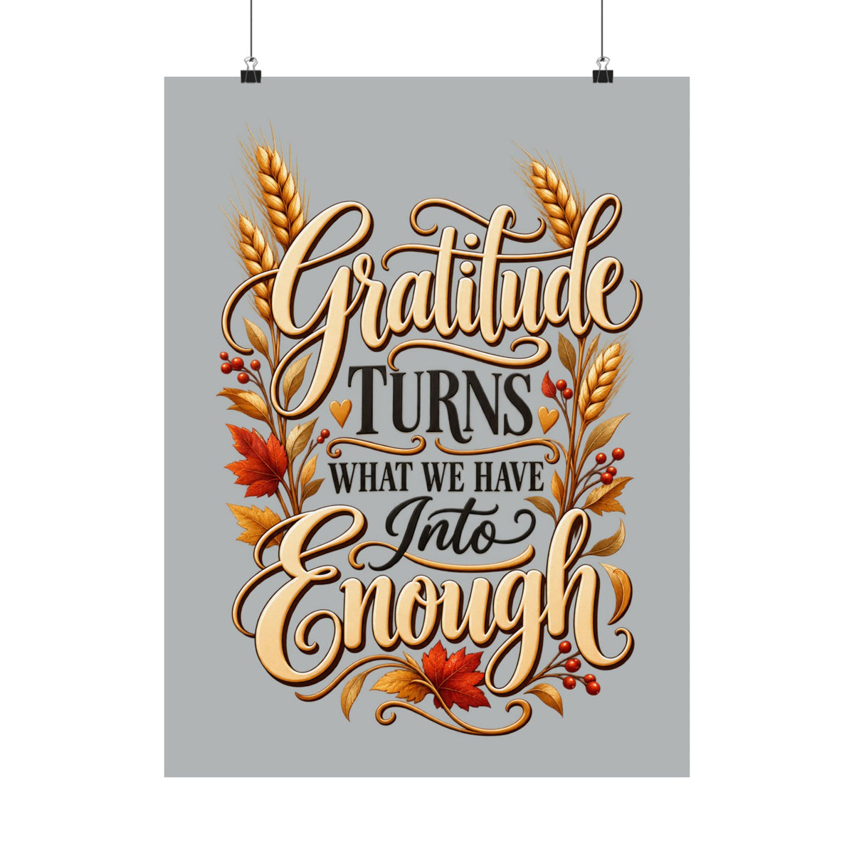Gratitude Turns What We Have Into Enough — Thanksgiving Quote Wall Art, Minimalist Fall Poster, Farmhouse Autumn Decor