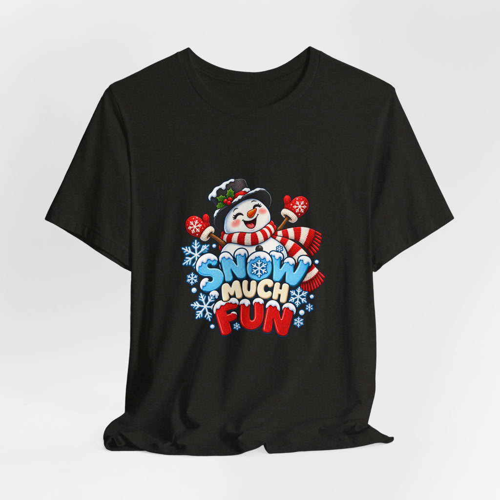 Snow Much Fun T-Shirt – Cute Snowman Holiday Tee