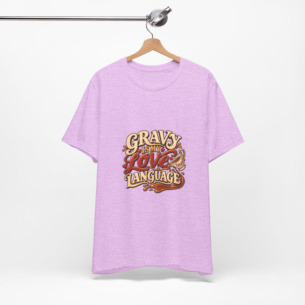 Gravy Is My Love Language T-Shirt — Funny Thanksgiving Foodie Tee, Turkey Dinner Humor Shirt, Fall Gift