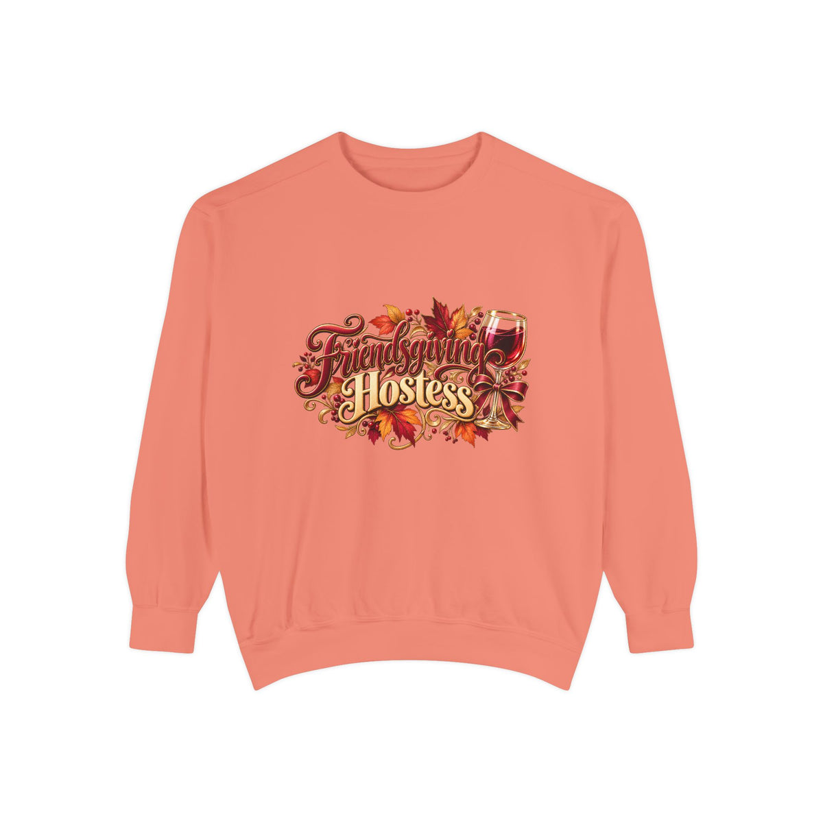 Hostess With The Mostest Sweatshirt — Thanksgiving Crewneck, Funny Fall Hostess Gift, Autumn Leaves Harvest Top