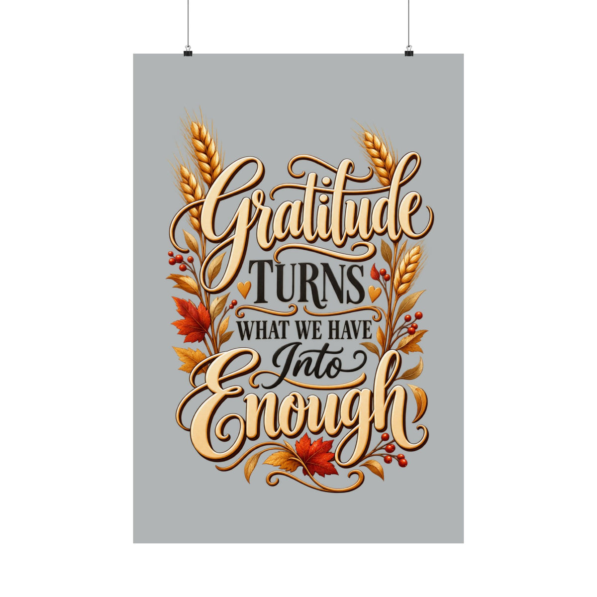 Gratitude Turns What We Have Into Enough — Thanksgiving Quote Wall Art, Minimalist Fall Poster, Farmhouse Autumn Decor