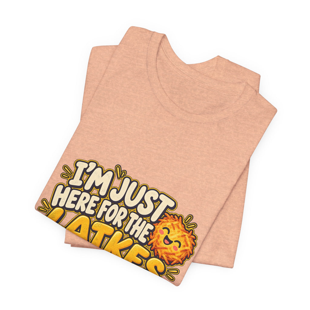 I'm Just Here for the Latkes T-Shirt | Hanukkah Food Funny Tee