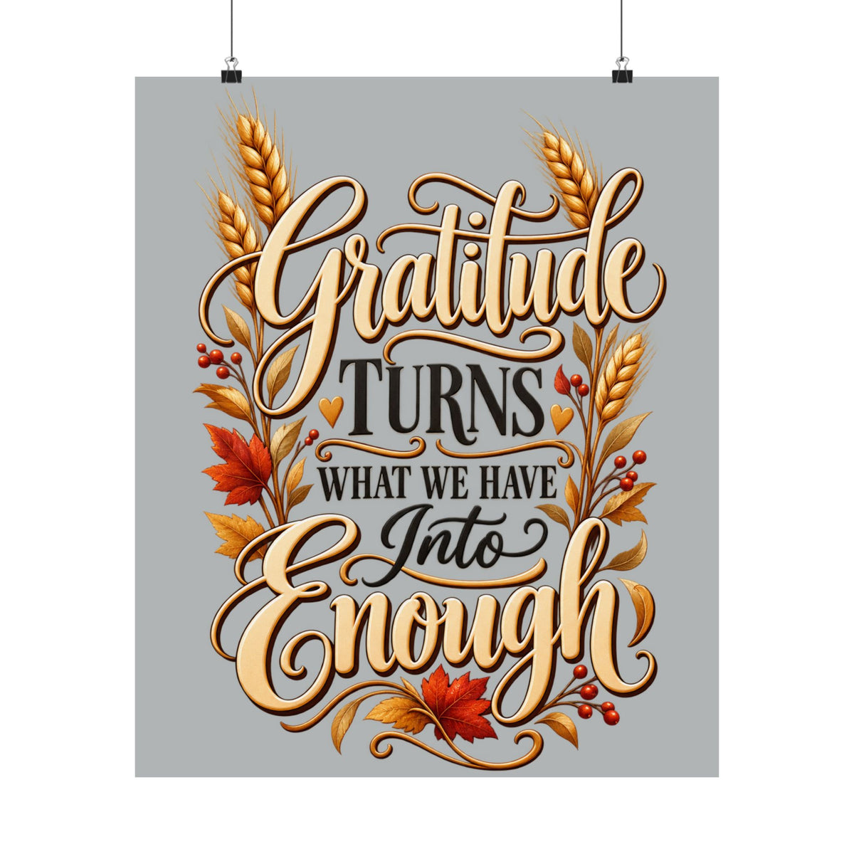 Gratitude Turns What We Have Into Enough — Thanksgiving Quote Wall Art, Minimalist Fall Poster, Farmhouse Autumn Decor