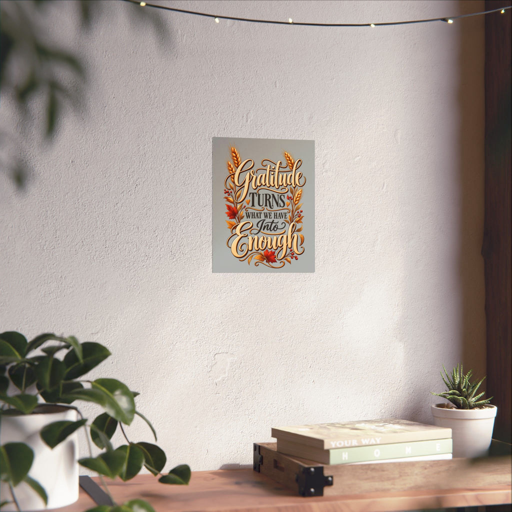 Gratitude Turns What We Have Into Enough — Thanksgiving Quote Wall Art, Minimalist Fall Poster, Farmhouse Autumn Decor