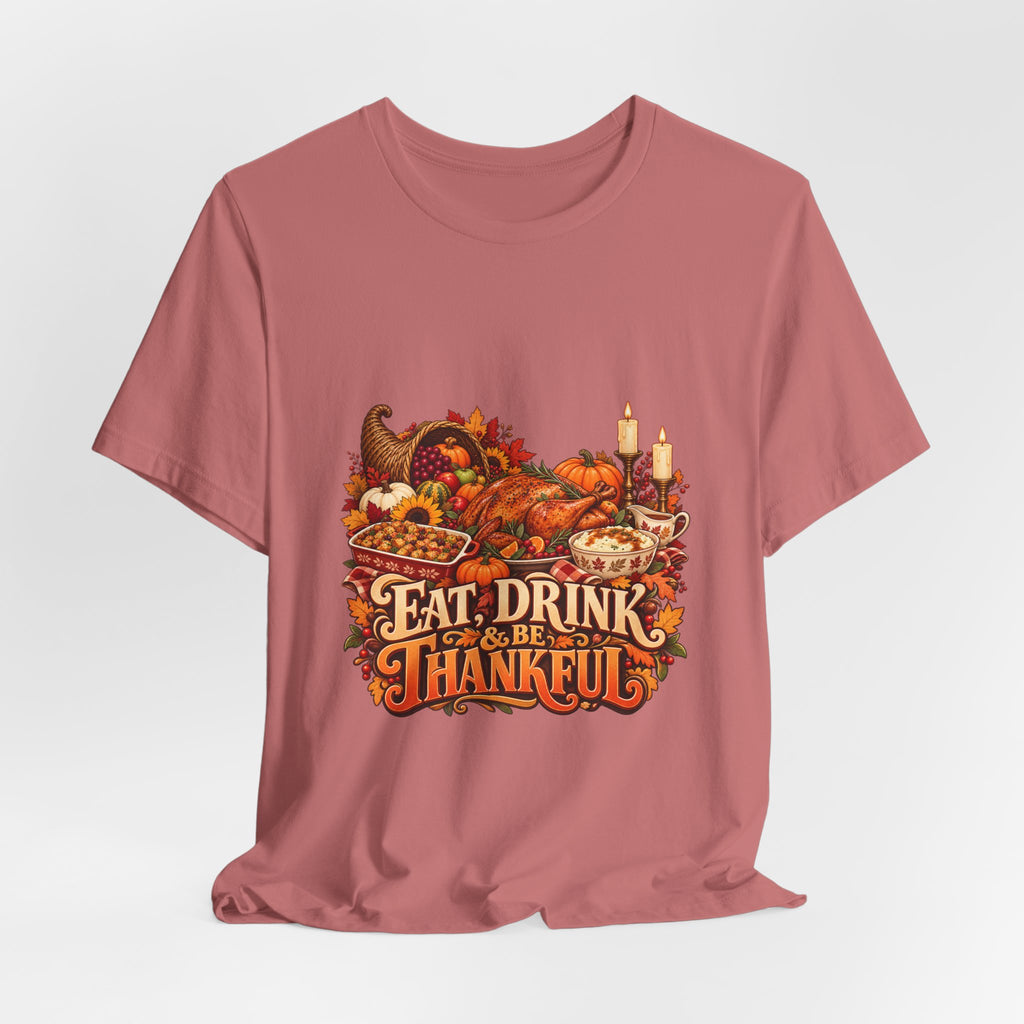 Eat Drink Be Thankful Thanksgiving Tee | Cornucopia Harvest Fall Shirt