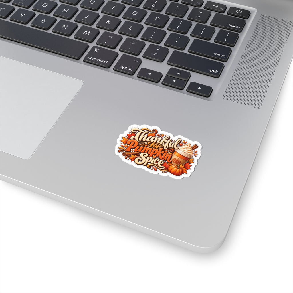 Thankful for Pumpkin Spice Sticker — Fall Coffee Lover Kiss-Cut Decal for Laptop, Water Bottle, Autumn Latte Gift