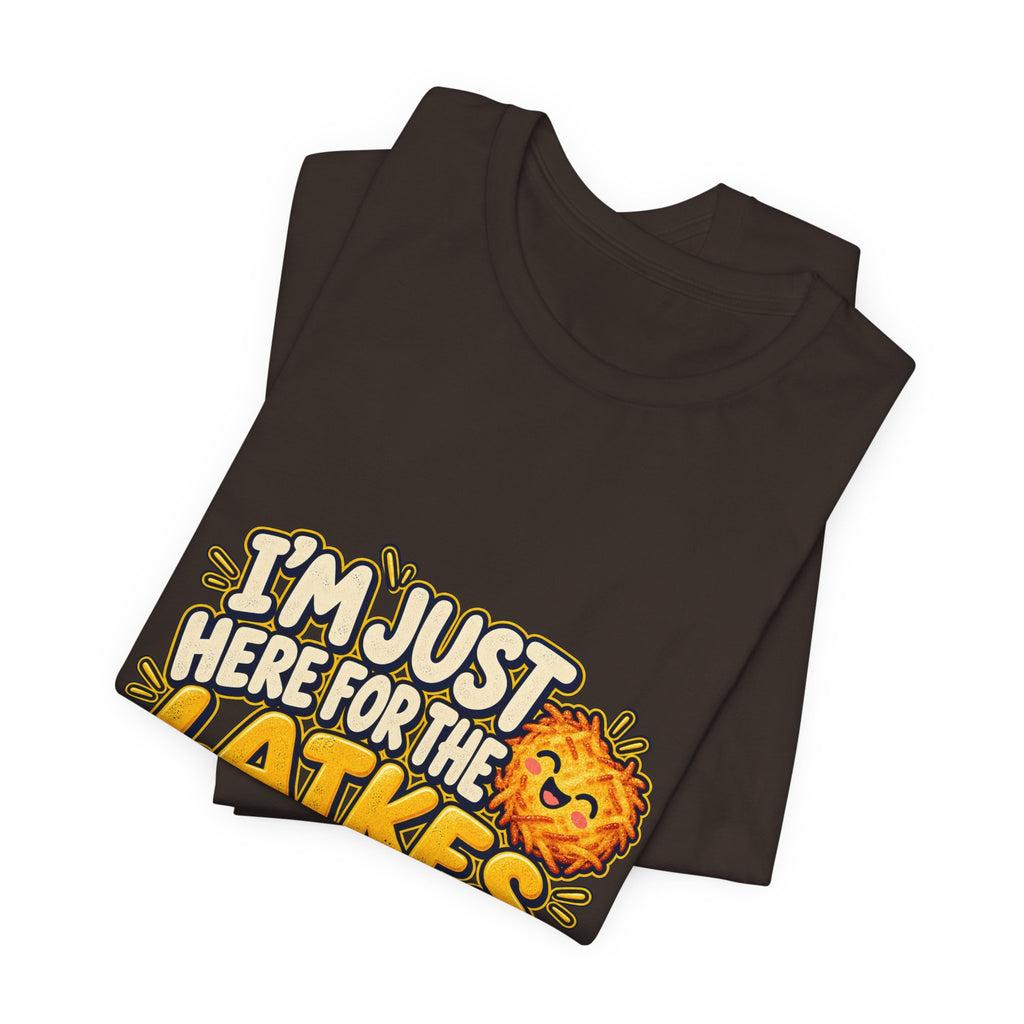 I'm Just Here for the Latkes T-Shirt | Hanukkah Food Funny Tee