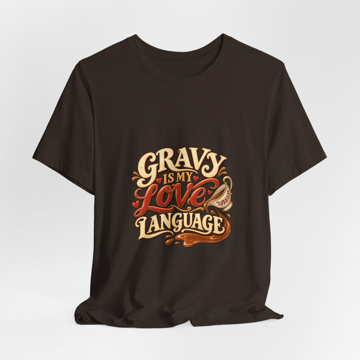 Gravy Is My Love Language T-Shirt — Funny Thanksgiving Foodie Tee, Turkey Dinner Humor Shirt, Fall Gift