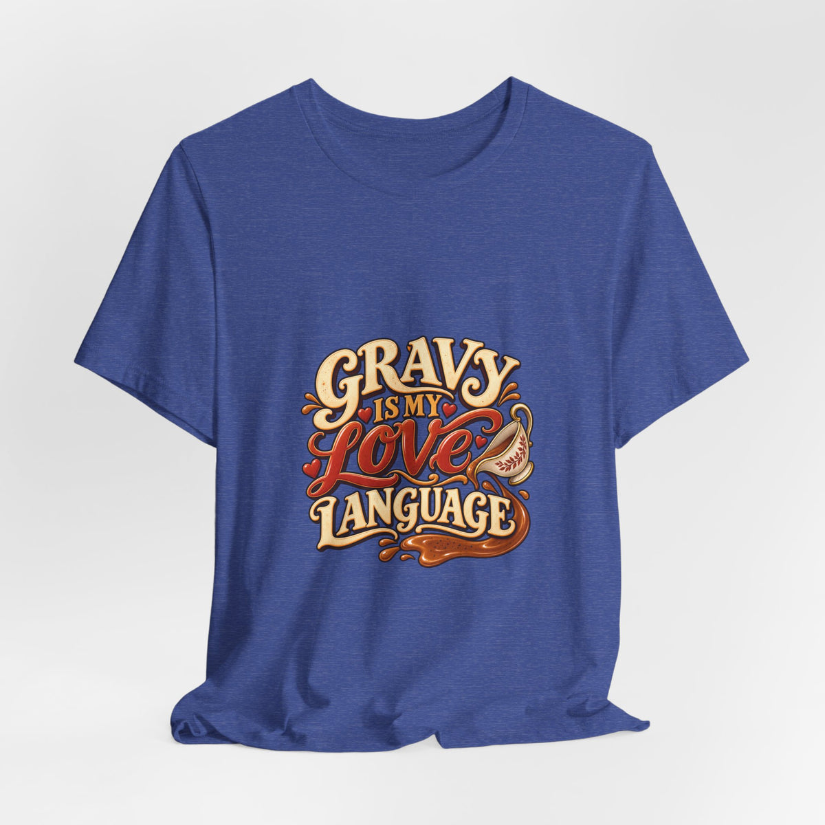 Gravy Is My Love Language T-Shirt — Funny Thanksgiving Foodie Tee, Turkey Dinner Humor Shirt, Fall Gift