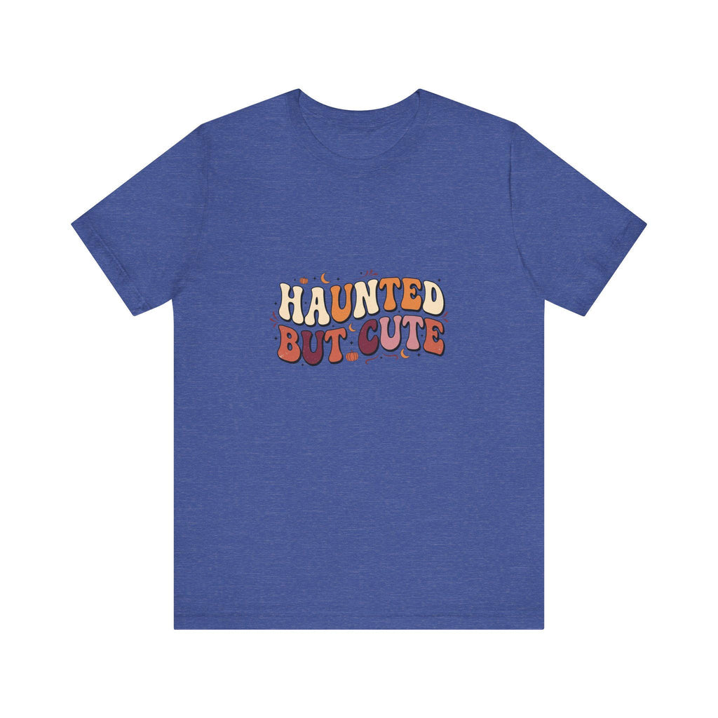 Haunted But Cute T-Shirt | Halloween Ghost Typography
