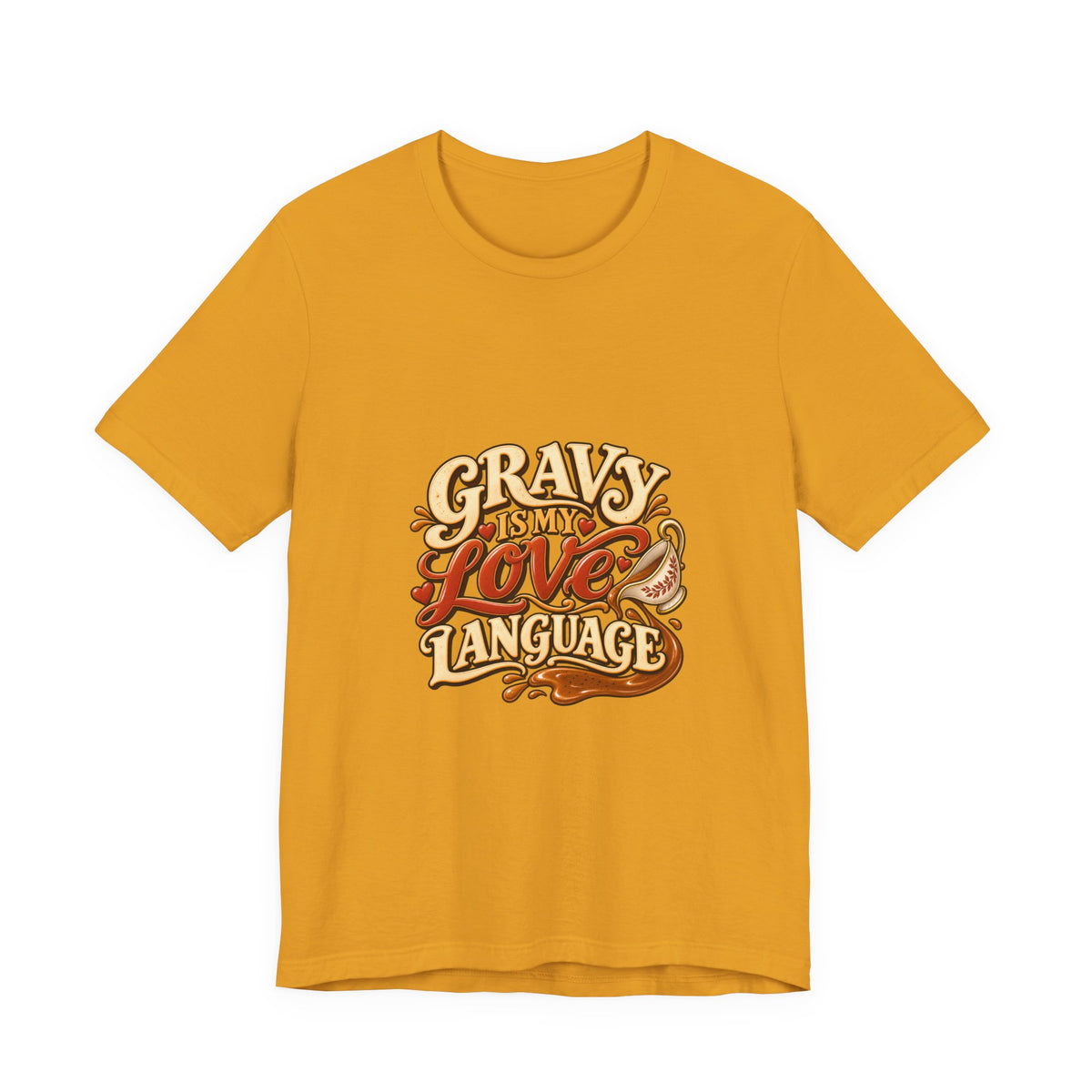 Gravy Is My Love Language T-Shirt — Funny Thanksgiving Foodie Tee, Turkey Dinner Humor Shirt, Fall Gift