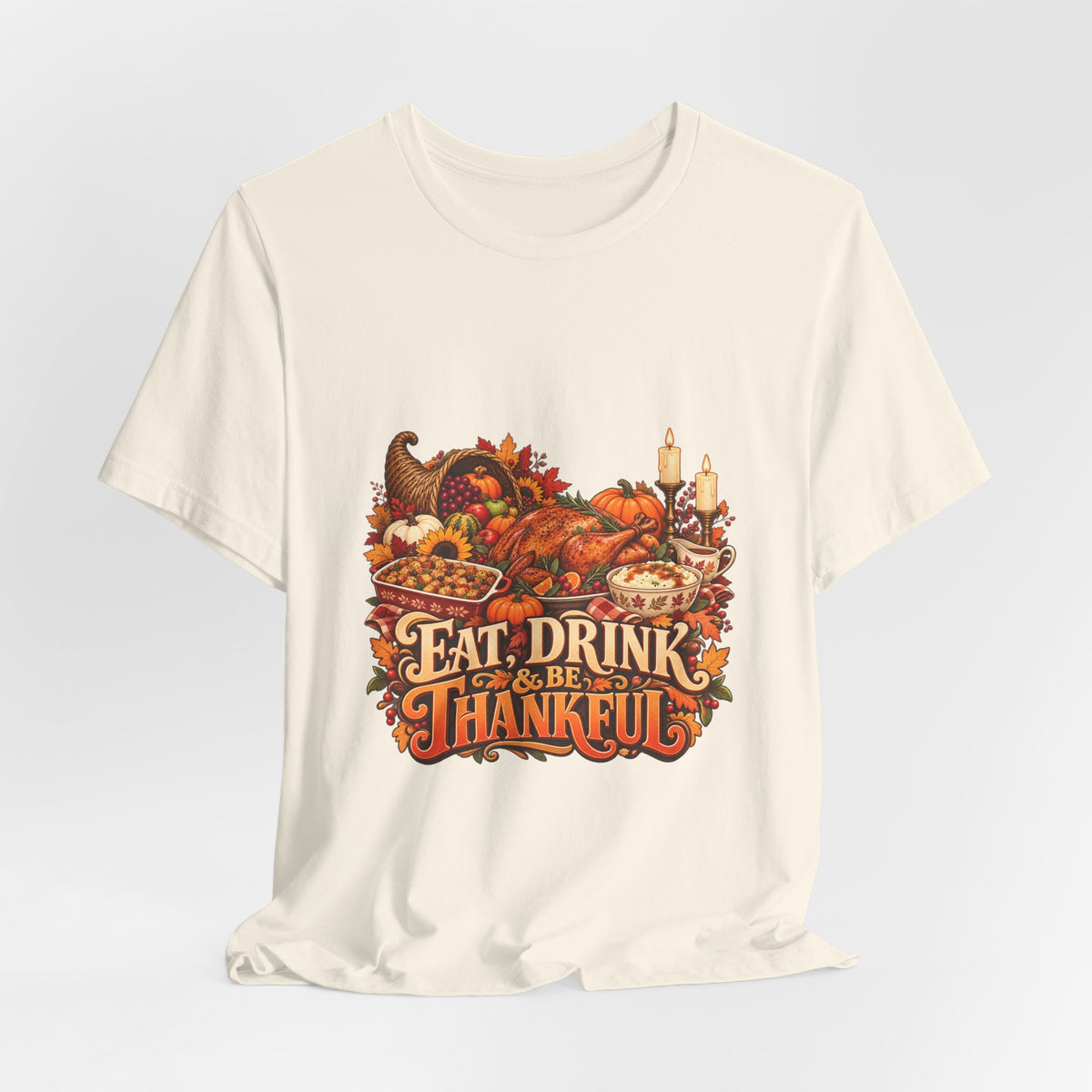 Eat Drink Be Thankful Thanksgiving Tee | Cornucopia Harvest Fall Shirt