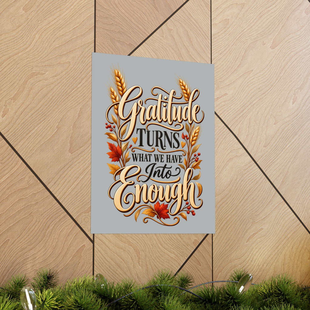 Gratitude Turns What We Have Into Enough — Thanksgiving Quote Wall Art, Minimalist Fall Poster, Farmhouse Autumn Decor