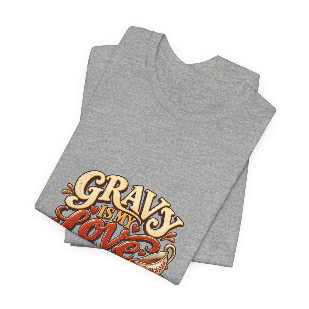 Gravy Is My Love Language T-Shirt — Funny Thanksgiving Foodie Tee, Turkey Dinner Humor Shirt, Fall Gift