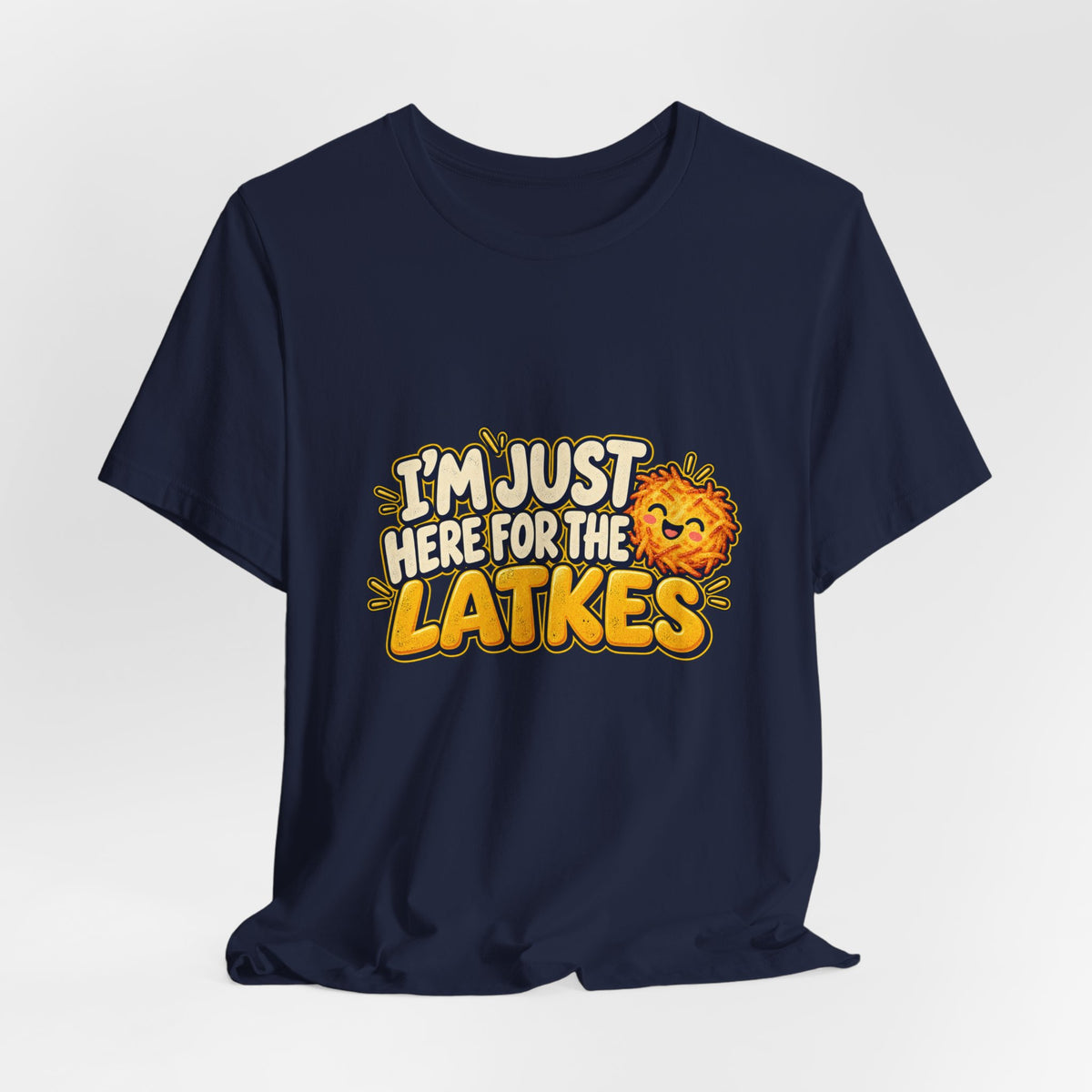 I'm Just Here for the Latkes T-Shirt | Hanukkah Food Funny Tee
