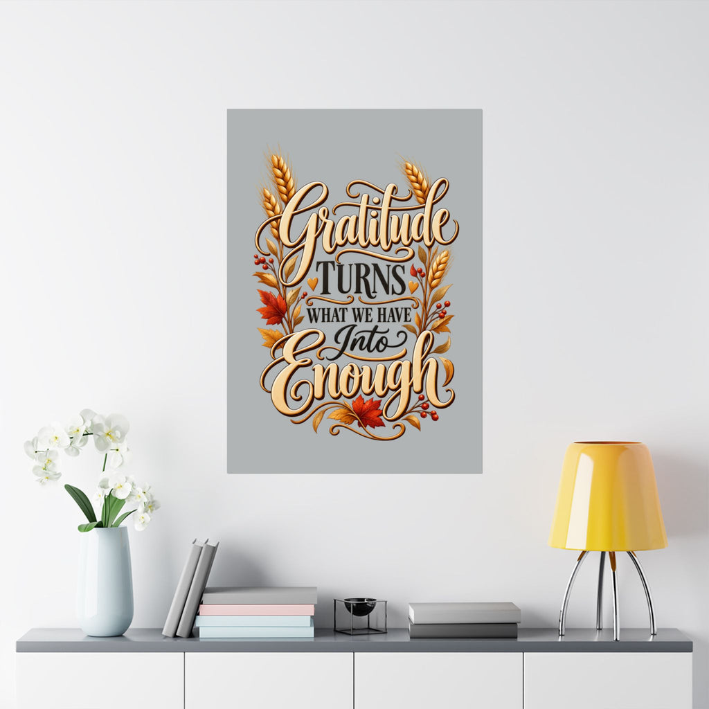 Gratitude Turns What We Have Into Enough — Thanksgiving Quote Wall Art, Minimalist Fall Poster, Farmhouse Autumn Decor