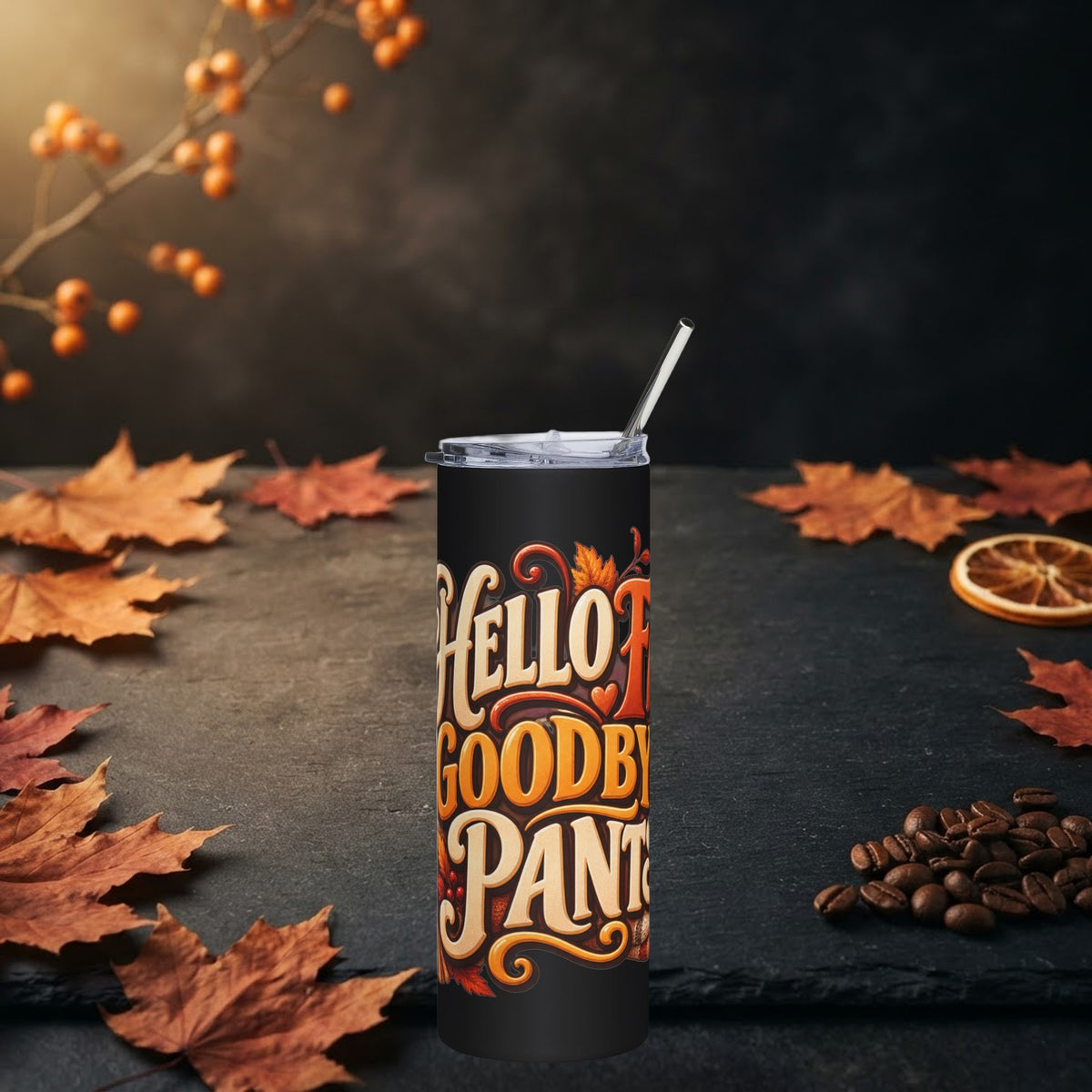 Hello Fall Goodbye Pants Tumbler | 20oz Stainless Steel Funny Fall