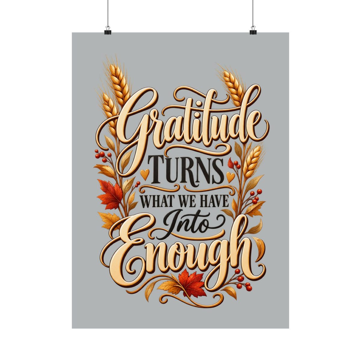 Gratitude Turns What We Have Into Enough — Thanksgiving Quote Wall Art, Minimalist Fall Poster, Farmhouse Autumn Decor