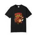Gobble Till You Wobble Turkey T-Shirt | Thanksgiving Turkey Graphic