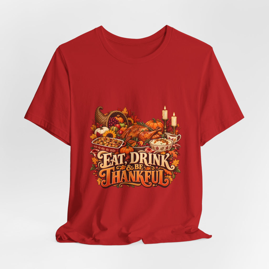 Eat Drink Be Thankful Thanksgiving Tee | Cornucopia Harvest Fall Shirt
