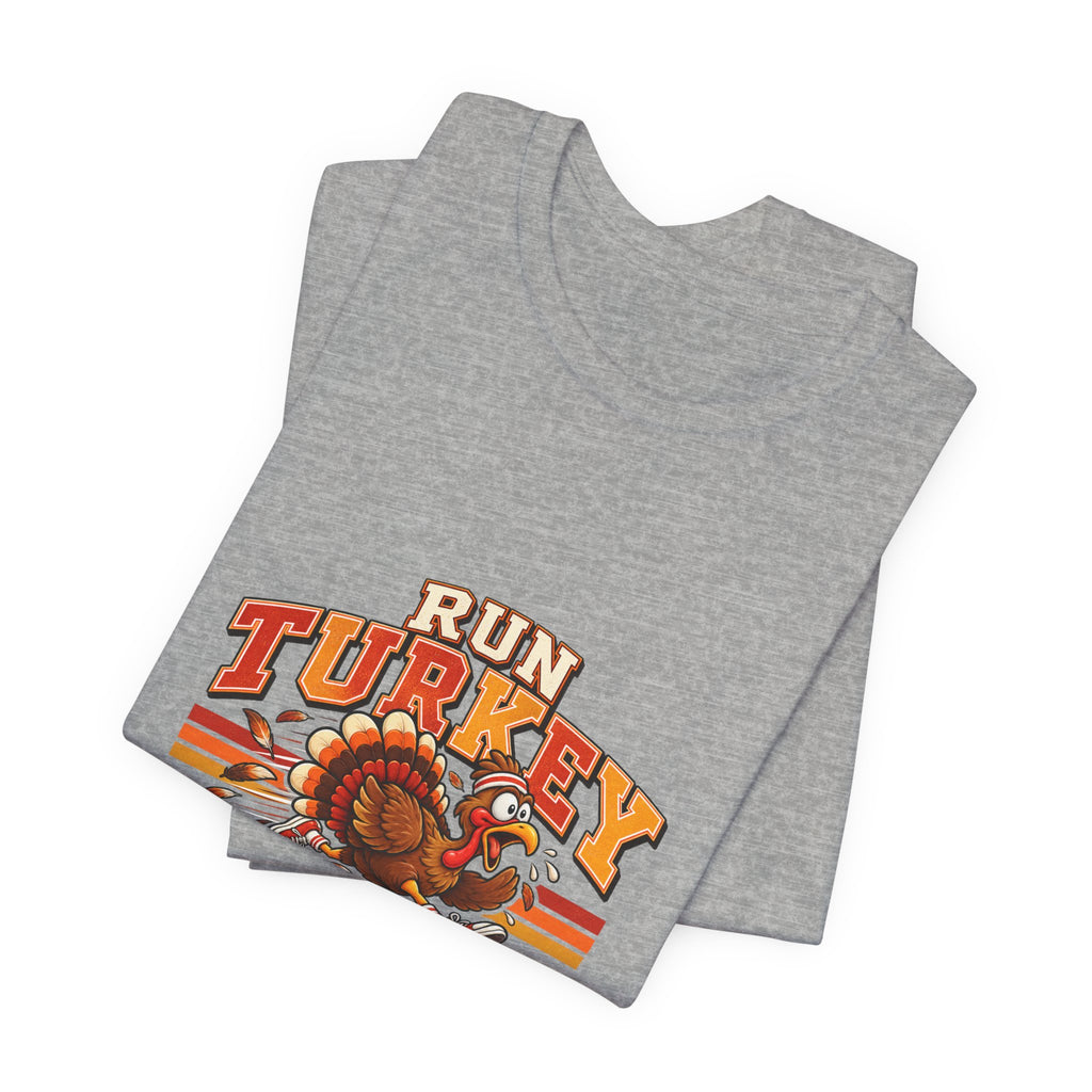 Run Turkey Run T-Shirt — Funny Thanksgiving Turkey Graphic Tee