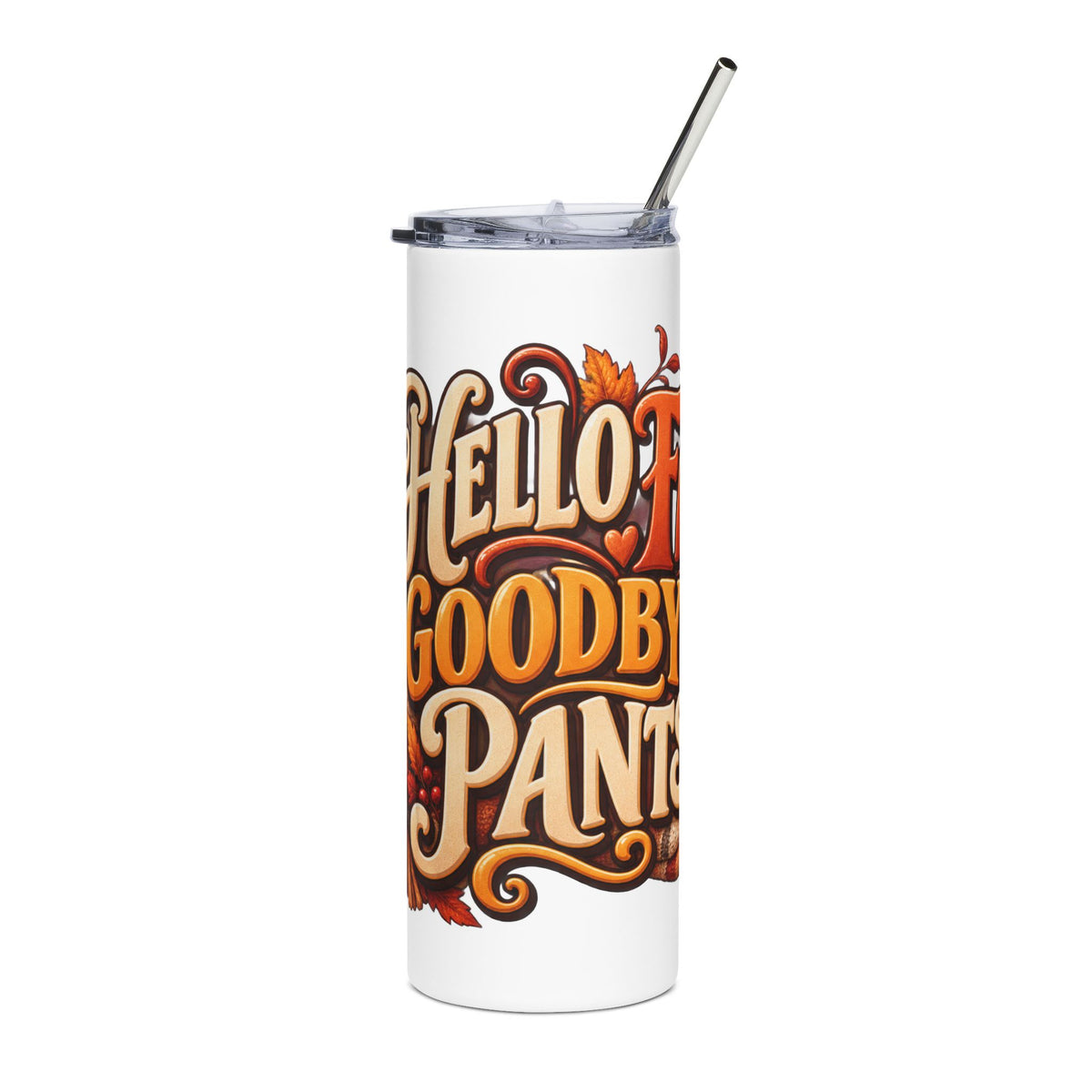 Hello Fall Goodbye Pants Tumbler — 20oz Stainless Steel Funny Fall Coffee Tumbler, Cozy Autumn Gift for Her