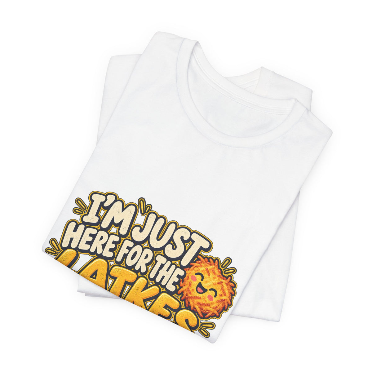 I'm Just Here for the Latkes T-Shirt | Hanukkah Food Funny Tee