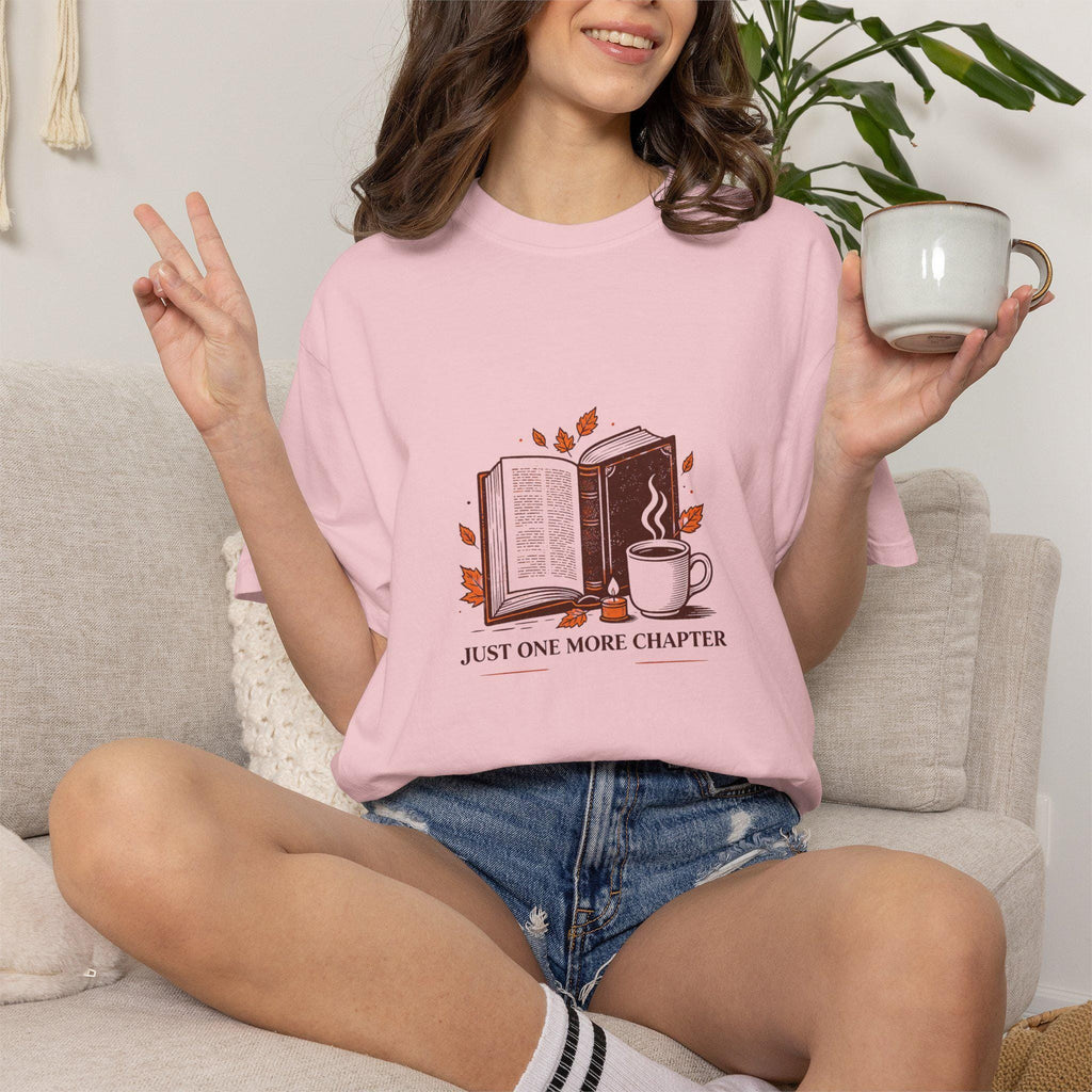 Just One More Chapter T-Shirt | Book Lover Tee, Coffee & Books Design