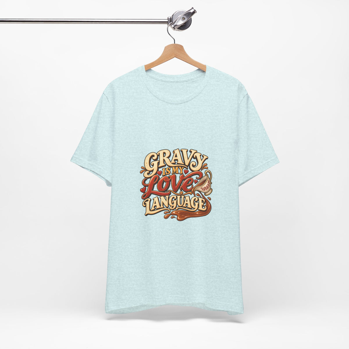 Gravy Is My Love Language T-Shirt — Funny Thanksgiving Foodie Tee, Turkey Dinner Humor Shirt, Fall Gift