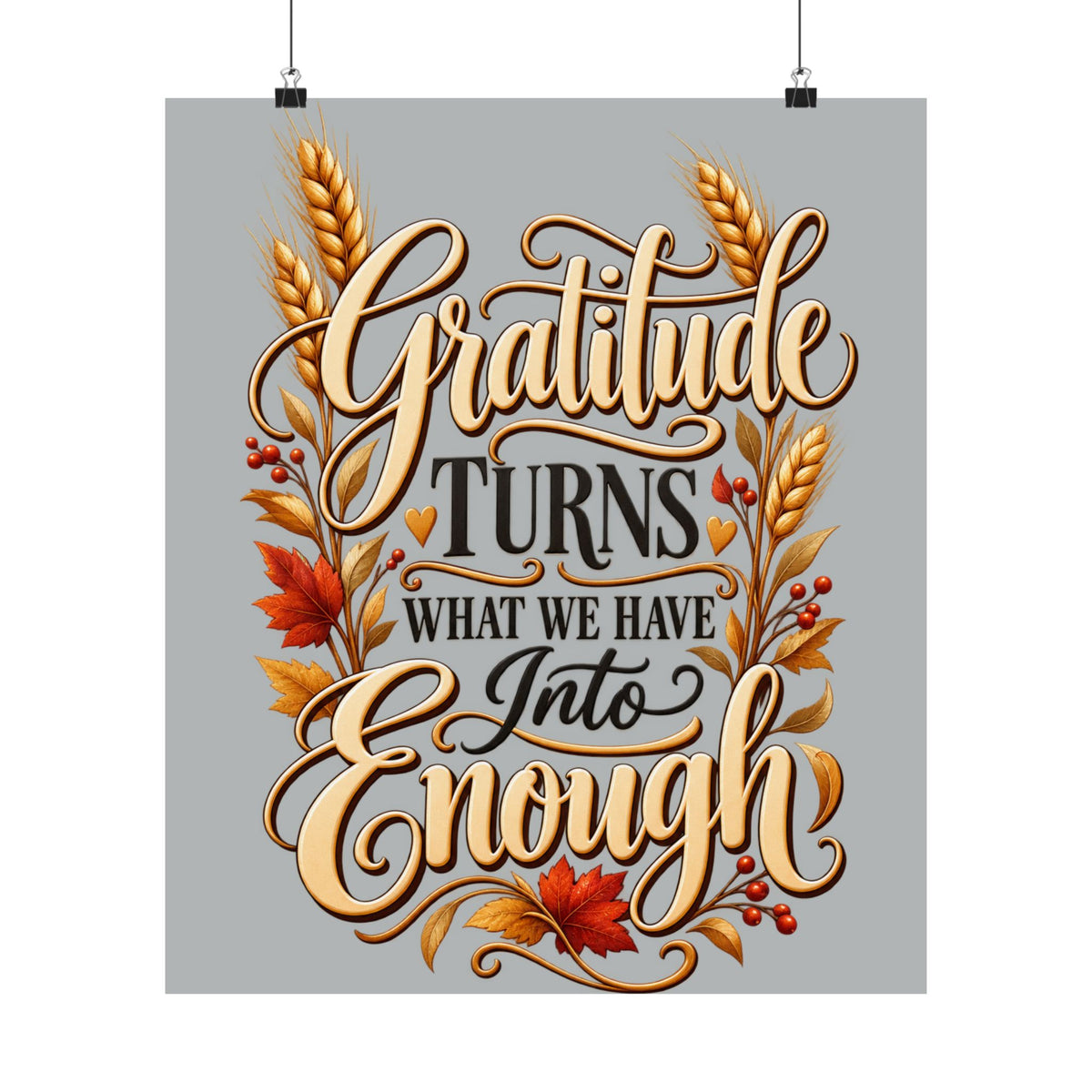 Gratitude Turns What We Have Into Enough — Thanksgiving Quote Wall Art, Minimalist Fall Poster, Farmhouse Autumn Decor