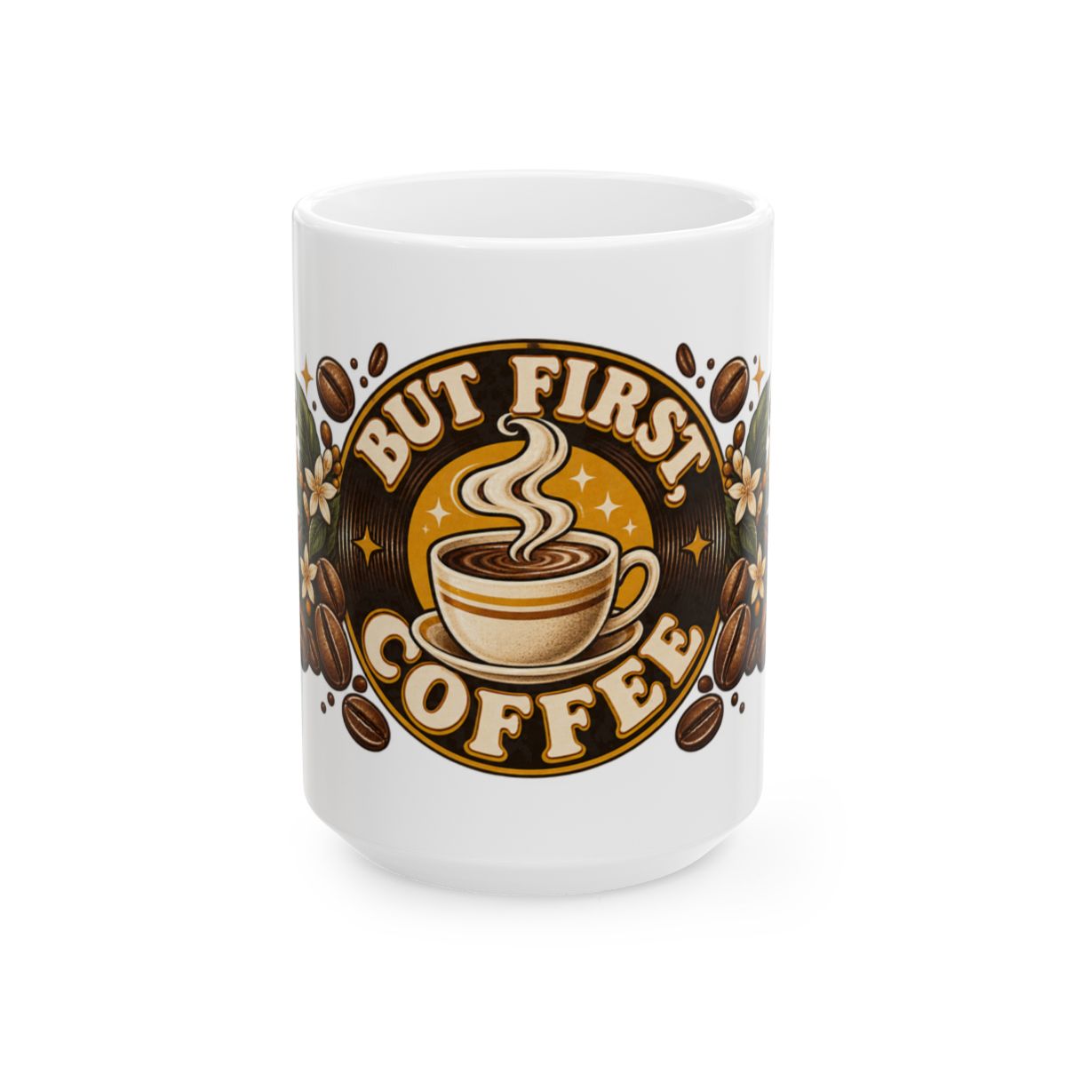 But First Coffee Mug | Ceramic Coffee Cup, Coffee Beans Design